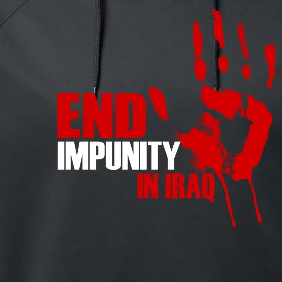 End Impunity In Iraq Performance Fleece Hoodie