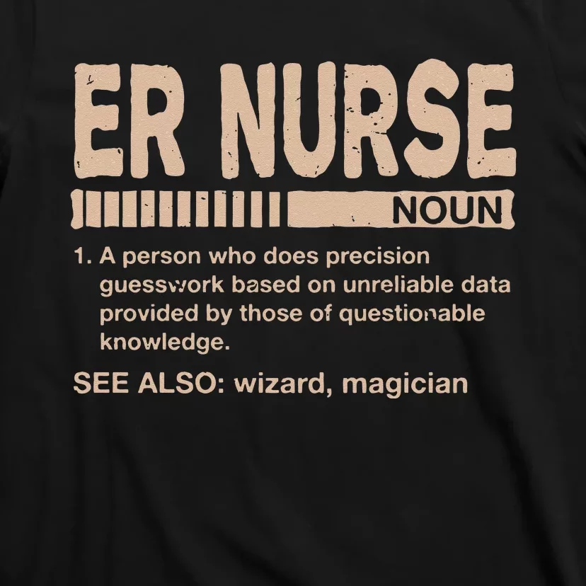 ER Nurse Definition Funny Emergency Nurse Humor Trauma Nurse T-Shirt