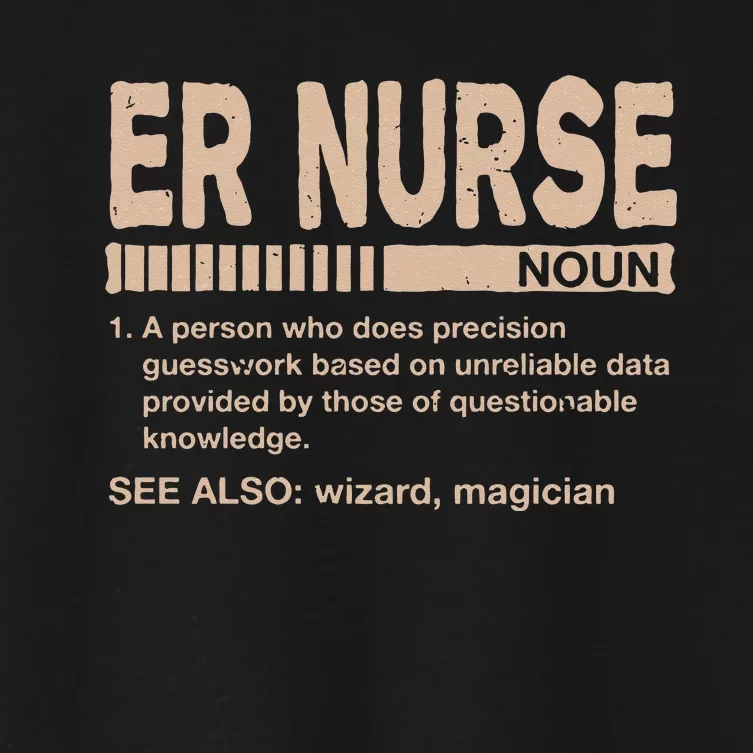 ER Nurse Definition Funny Emergency Nurse Humor Trauma Nurse Women's Crop Top Tee