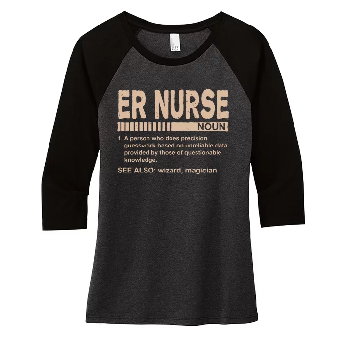 ER Nurse Definition Funny Emergency Nurse Humor Trauma Nurse Women's Tri-Blend 3/4-Sleeve Raglan Shirt