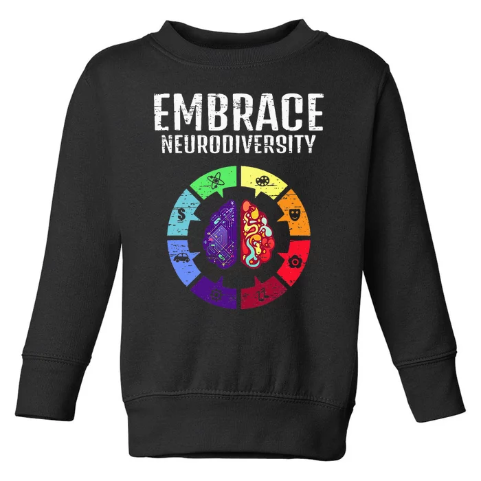 Embrace Neurodiversity Differences Brain Science Students Toddler Sweatshirt