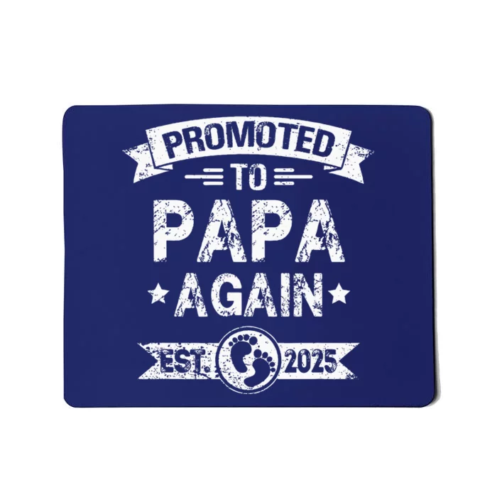 Expecting New Dad Promoted To Papa Again Est. 2025 Mousepad