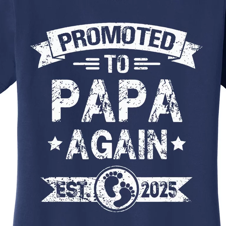 Expecting New Dad Promoted To Papa Again Est. 2025 Women's T-Shirt