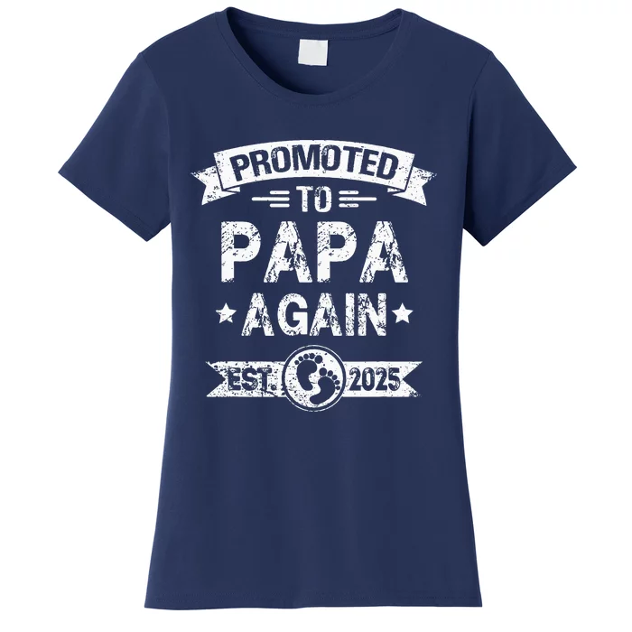 Expecting New Dad Promoted To Papa Again Est. 2025 Women's T-Shirt