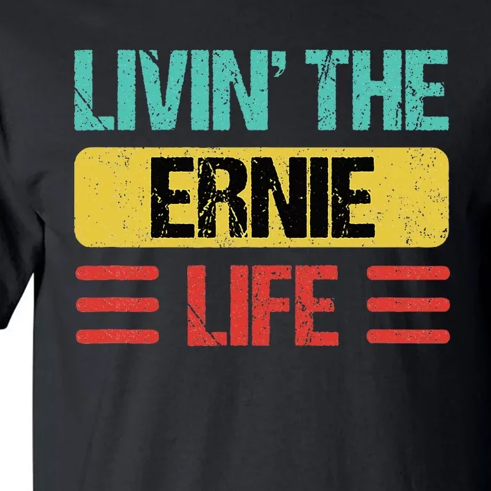 Ernie Name Tall T-Shirt