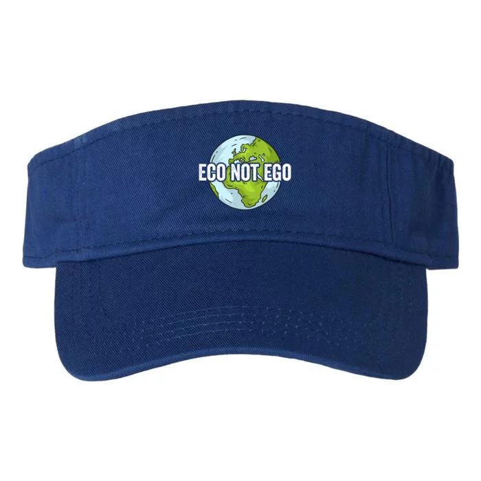 Eco Not Ego Save The Environt Renewable Energy Earth Day Gift Valucap Bio-Washed Visor