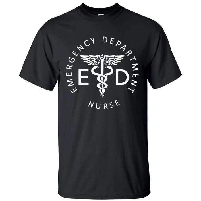 Emergency Nurse ED Nurse ER Emergency Department Nurse Week Tall T-Shirt