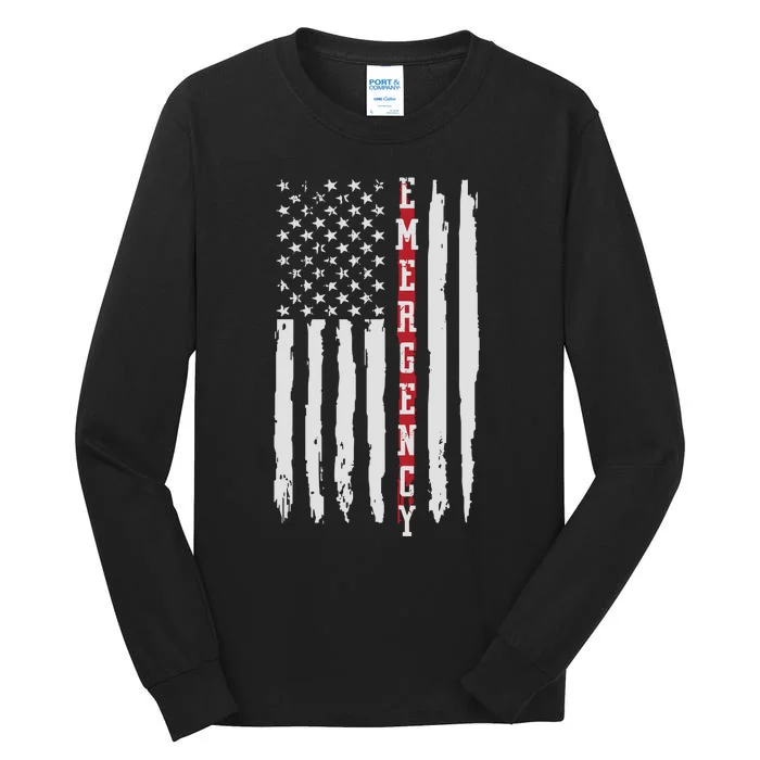 Emergency Nurse Er Nurse Thin Red Line Flag Tall Long Sleeve T-Shirt