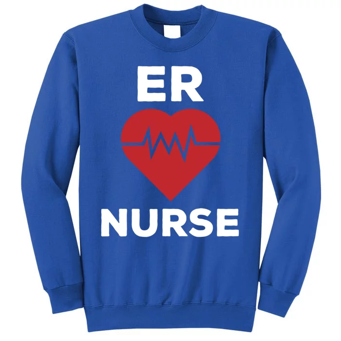 Er Nurse Emergency Room Nurse Heartbeat Nursing Gift Tall Sweatshirt