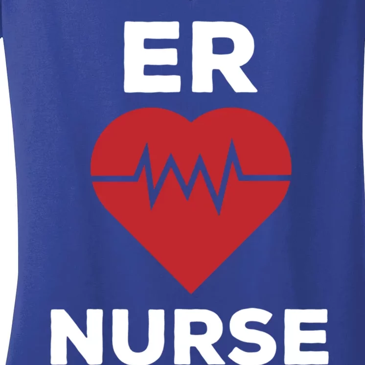 Er Nurse Emergency Room Nurse Heartbeat Nursing Gift Women's V-Neck T-Shirt