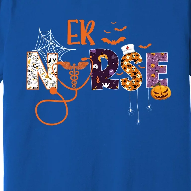 Emergency Nurse Er Nurse Halloween Spooky Season Nursing Funny Gift Premium T-Shirt