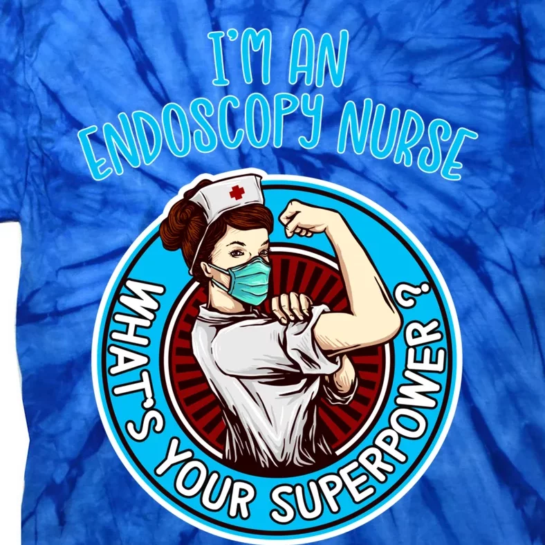 Endoscopy Nurse Funny Gift Nursing Gift Tie-Dye T-Shirt