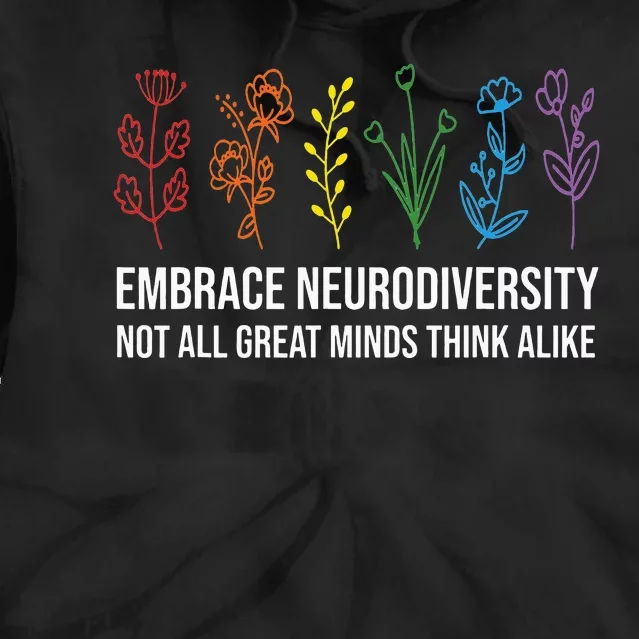 Embrace Neurodiversity flower Autism Awareness Mom Gifts Tie Dye Hoodie