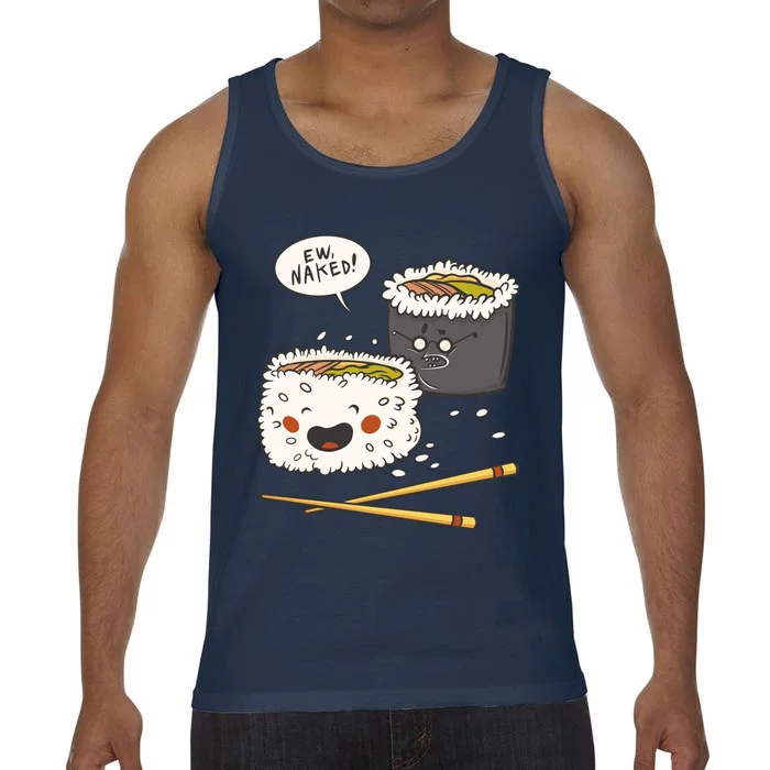 Ew Naked Funny Sushi Comfort Colors® Tank Top