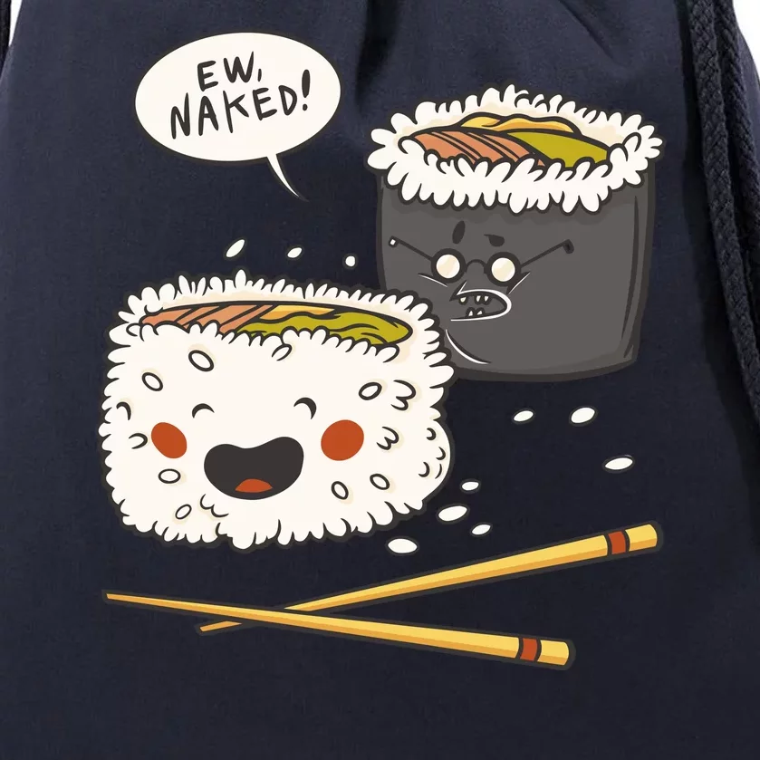 Ew Naked Funny Sushi Drawstring Bag