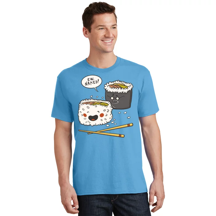 Ew Naked Funny Sushi T-Shirt