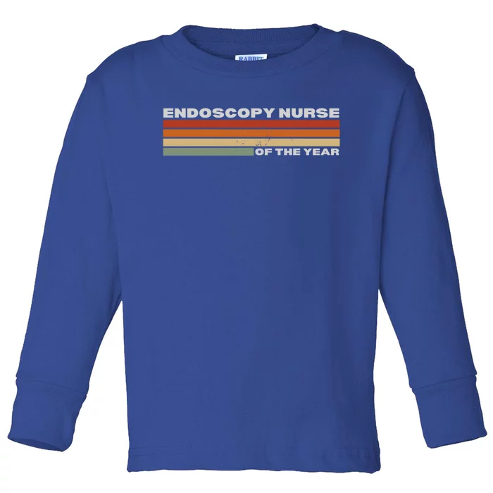 Endoscopy Nurse Funny Nursing Student Appreciation Quote Gift Toddler Long Sleeve Shirt