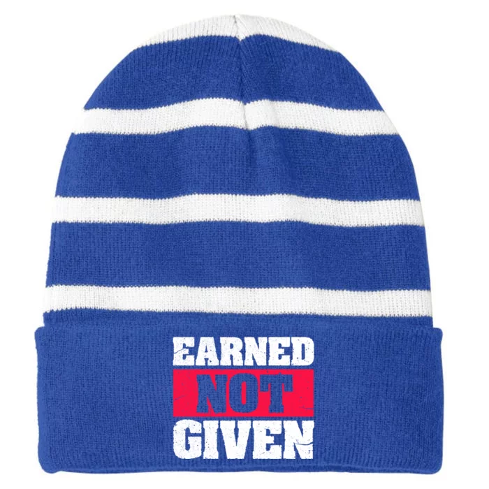 Earned Not Given Design Courageous Person Gift Striped Beanie with Solid Band