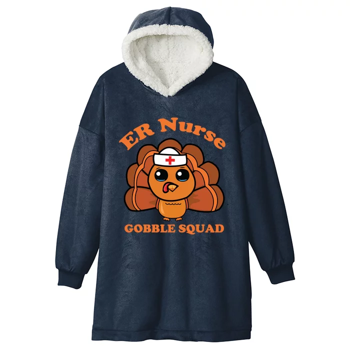 Er Nurse Gobble Squad Turkey Nurse Thanksgiving Day Tee Gift Hooded Wearable Blanket