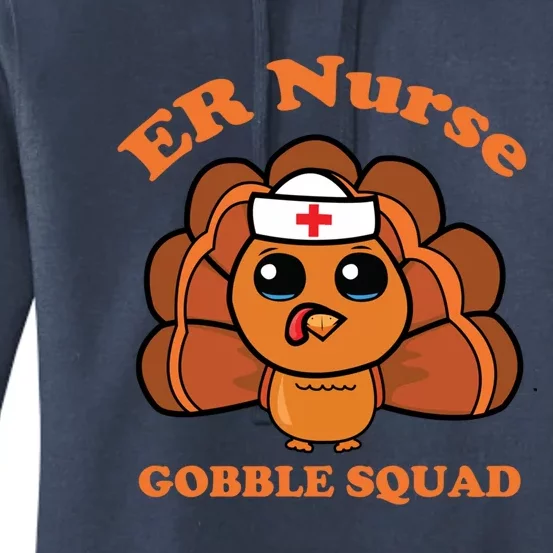 Er Nurse Gobble Squad Turkey Nurse Thanksgiving Day Tee Gift Women's Pullover Hoodie