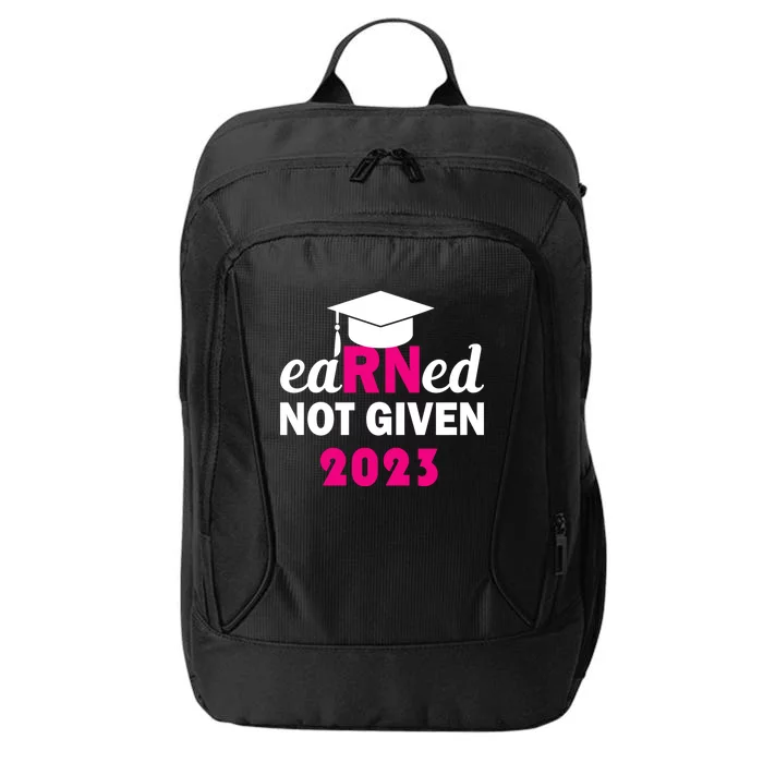 Earned Not Given Nurse Pride Rn Gift City Backpack