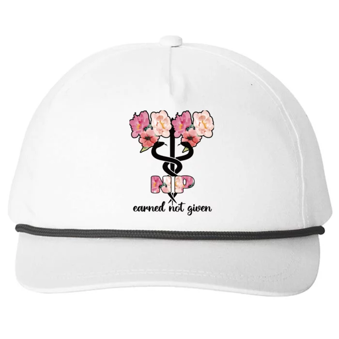 Earned Not Given Proud Nurse Practitioner Funny Gift Snapback Five-Panel Rope Hat