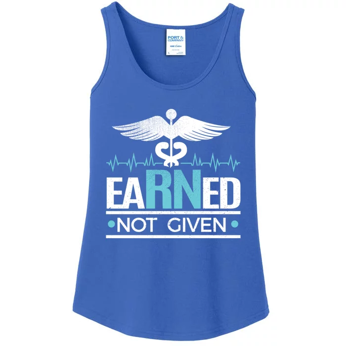 Earned Not Given Rn Gift Ladies Essential Tank