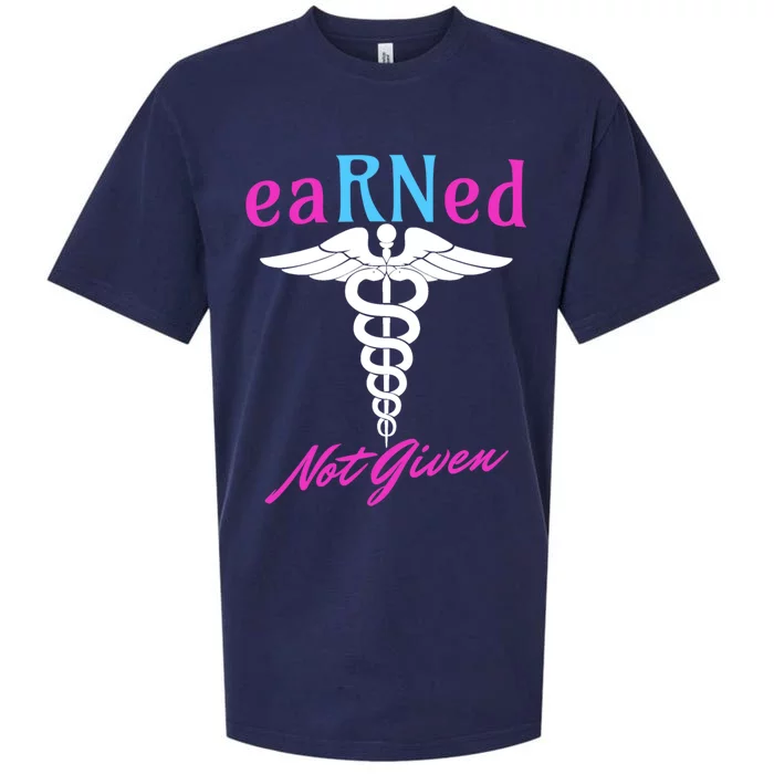 Earned Not Given Rn Rns Nursing Nurse Registered Nurse Funny Gift Sueded Cloud Jersey T-Shirt