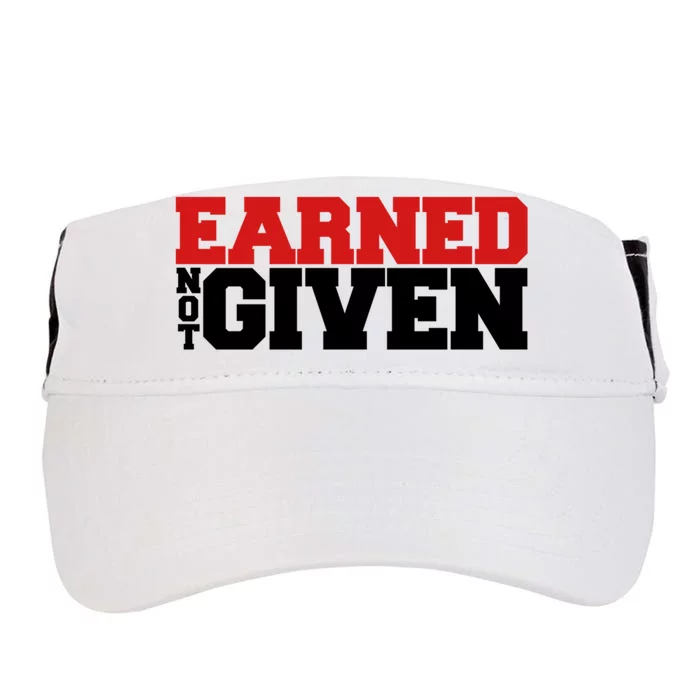 Earned Not Given Cool Gift Adult Drive Performance Visor