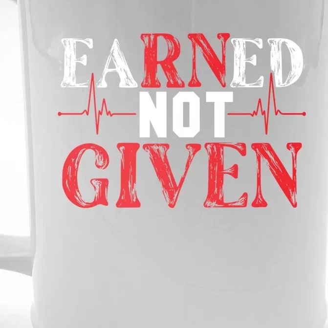 Earned Not Given – Rn Hardwork And Pride Gift Front & Back Beer Stein