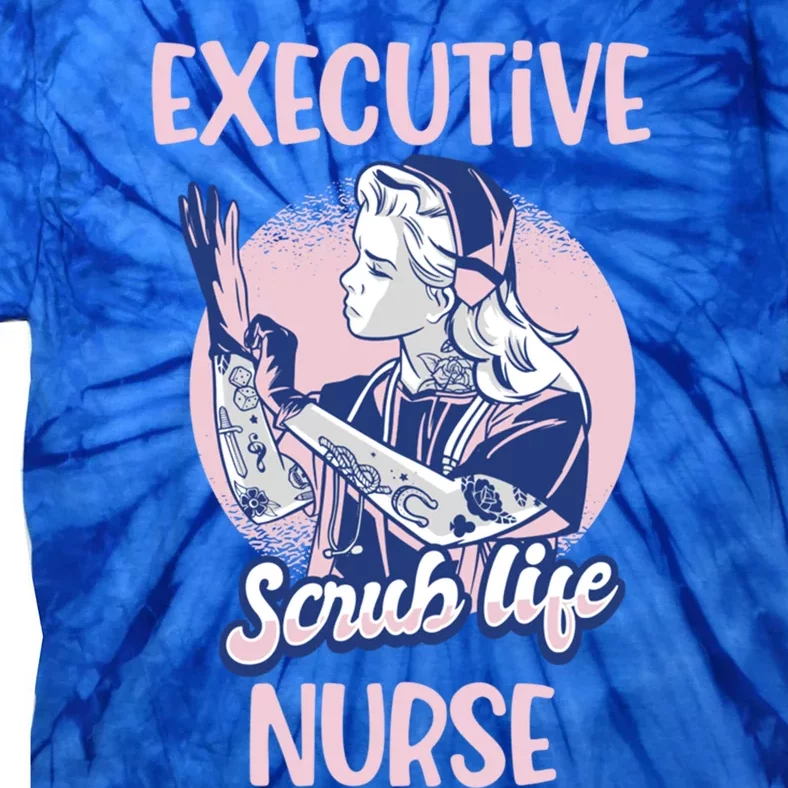 Executive Nursing Gift Tie-Dye T-Shirt