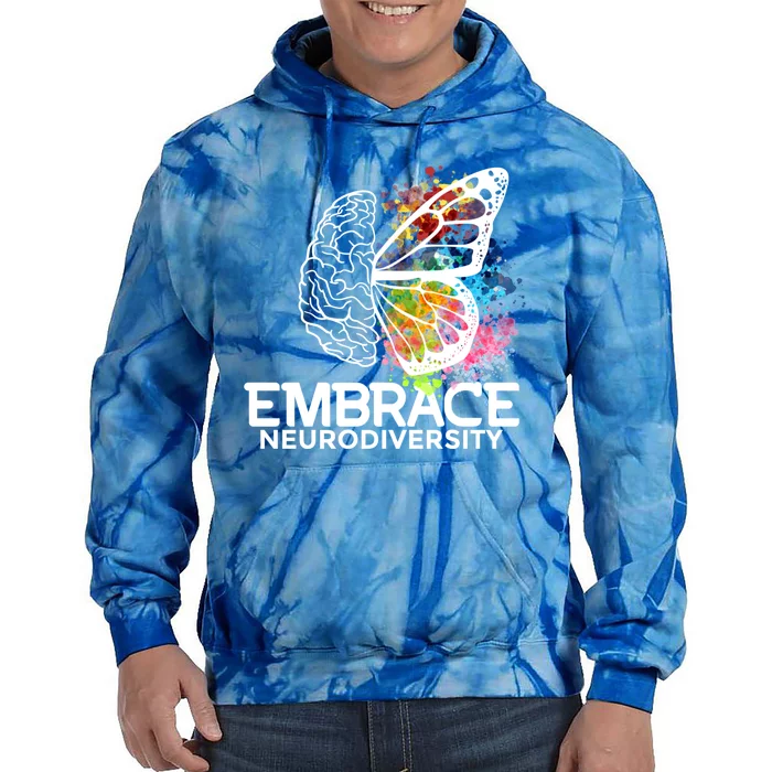 Embrace Neurodiversity Gift Adhd Awareness Gift Tie Dye Hoodie