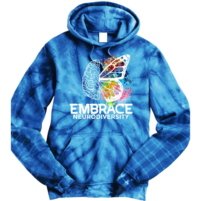 Embrace Neurodiversity Gift Adhd Awareness Gift Tie Dye Hoodie