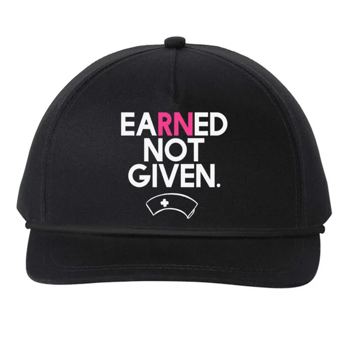 Earned Not Given National Nurses Day Snapback Five-Panel Rope Hat