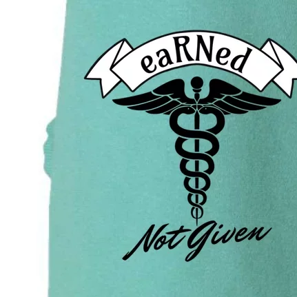 Earned Not Given Rn Rns Nurse Registered Nurse Meaningful Gift Doggie 3-End Fleece Hoodie