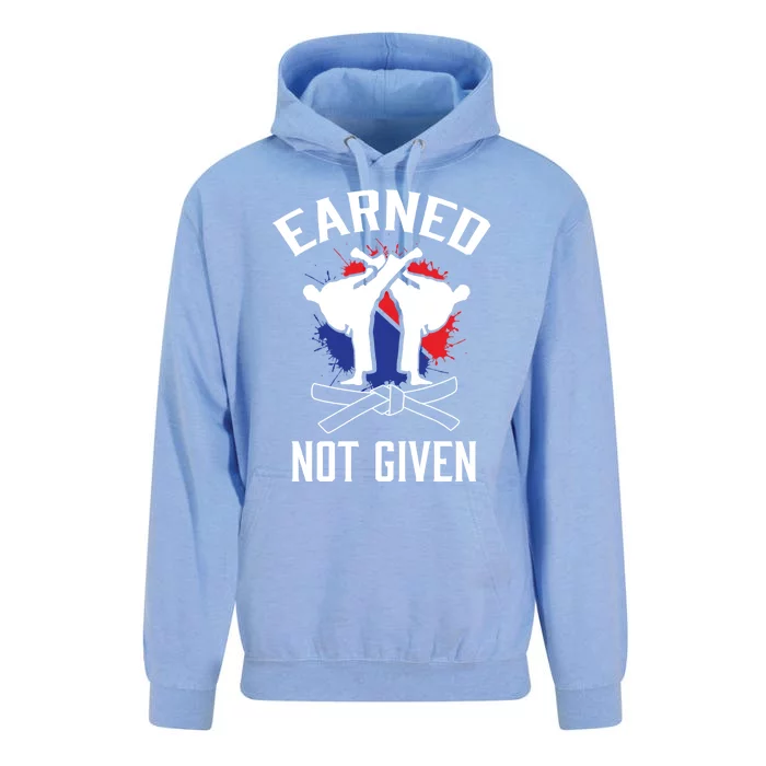 Earned Not Given Taekwondo Martial Arts Athlete Cool Gift Unisex Surf Hoodie