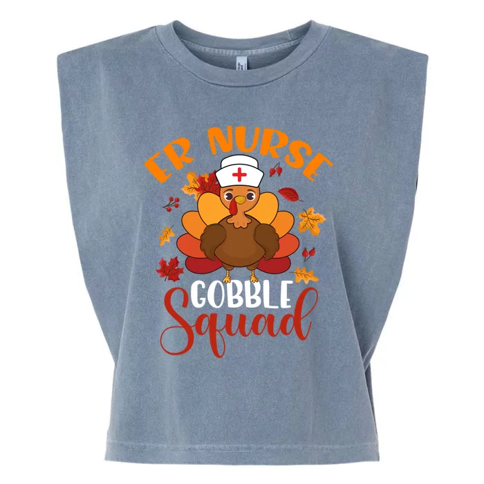 Er Nurse Gobble Squad Funny Thanksgiving Turkey Nurse Funny Gift Garment-Dyed Women's Muscle Tee