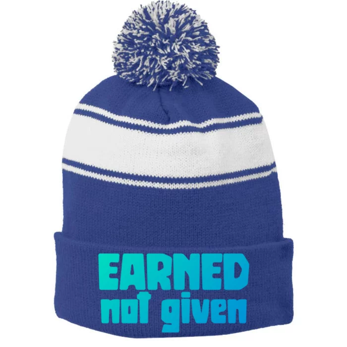 Earned Not Given Gym Workout Fitness Motivation Design E381 Gift Stripe Pom Pom Beanie