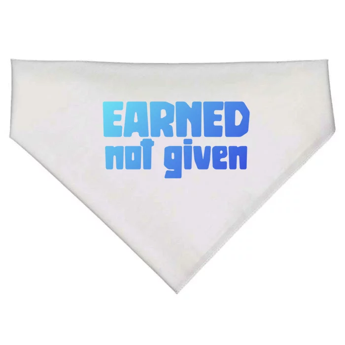 Earned Not Given Gym Workout Fitness Motivation Design E381 Gift USA-Made Doggie Bandana