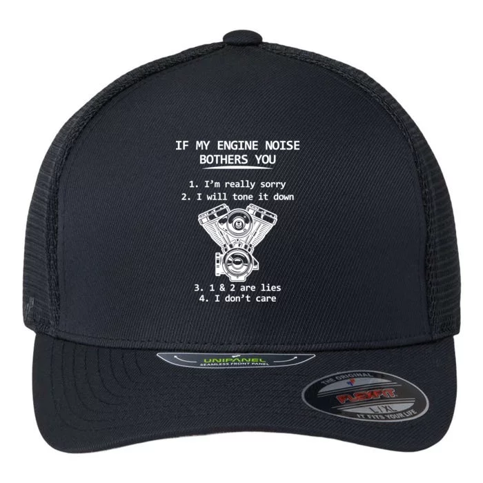 Engine Noise Bothering You I Don't Care Flexfit Unipanel Trucker Cap