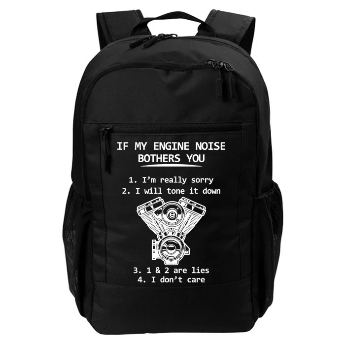 Engine Noise Bothering You I Don't Care Daily Commute Backpack