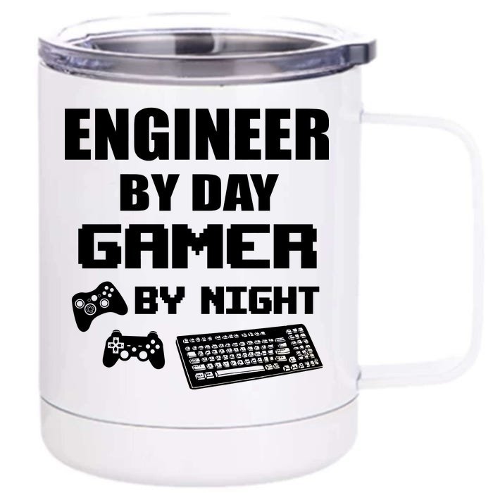 Engineer By Day Gamer By Night Front & Back 12oz Stainless Steel Tumbler Cup