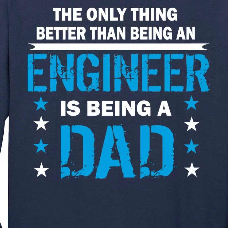 Engineer Dad Tall Long Sleeve T-Shirt