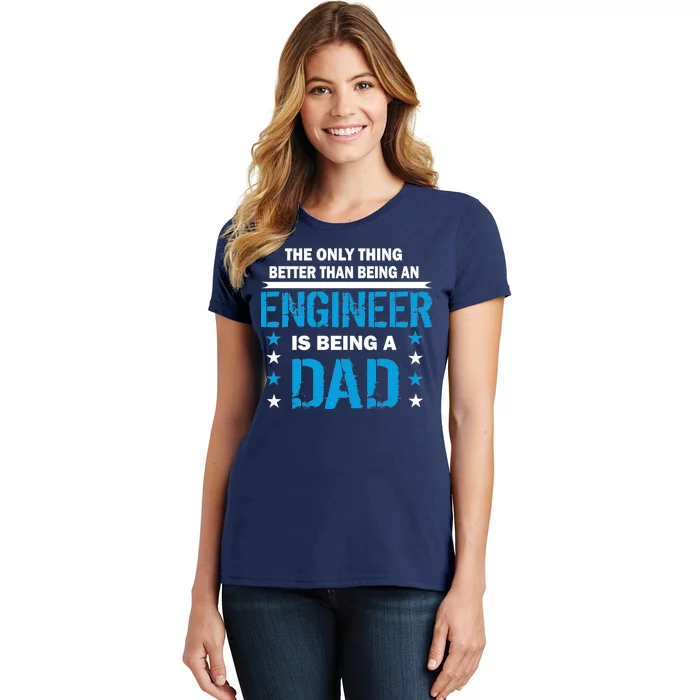 Engineer Dad Women's T-Shirt