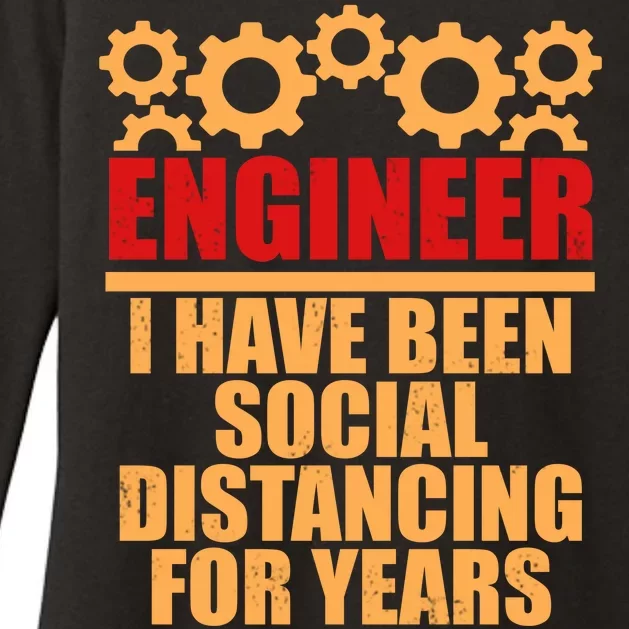 Engineer I Have Been Social Distancing For Years Womens CVC Long Sleeve Shirt