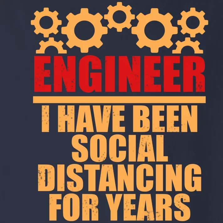 Engineer I Have Been Social Distancing For Years Toddler Long Sleeve Shirt