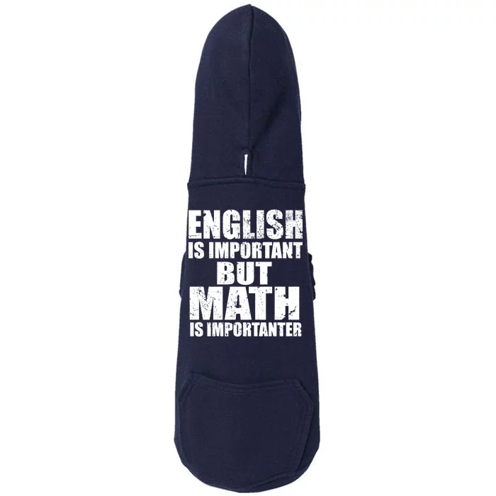 English Is Important But Math Is Importanter Doggie 3-End Fleece Hoodie