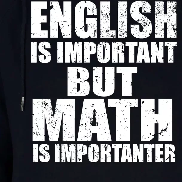 English Is Important But Math Is Importanter Womens Funnel Neck Pullover Hood