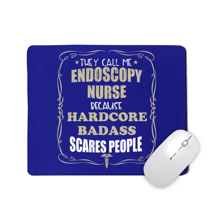 Endoscopy Nurse Hardcore Badass Gift Mousepad