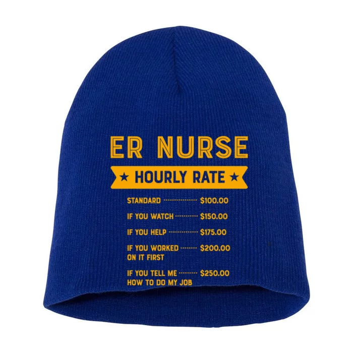 Er Nurse Hourly Rate Labour Day Emergency Nurse Workers Day Gift Short Acrylic Beanie